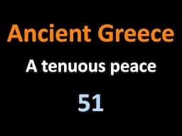 Ancient Greek History - A tenuous peace between Athens and Macedon - 51