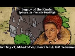 Legacy of the Rimlen - Episode 101 - Volatile Food Fight | Fate Accelerated