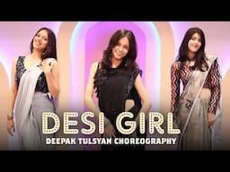 DESI GIRL | Bollywood Dance | Deepak Tulsyan Choreography | @GMDanceCentre