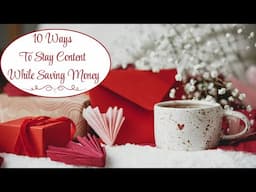 10 WAYS TO BE CONTENT, HAVE FUN, & SAVE MONEY! FRUGAL OLD FASHIONED LIVING! #frugalliving