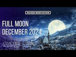 December 2024 Full Moon In Gemini | Spiritual Meaning & Guided Meditation 🌕