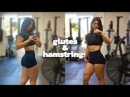 LEG DAY (glutes and hamstrings)