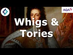 Emergence of Whigs & Tories | Stuart Britain | AQA A Level History