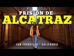 Alcatraz: Lo Que No Sabías de la Famosa Prisión en Tu Próximo Viaje a San Francisco