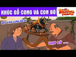 KHÚC GỖ CONG VÀ CON BÒ - PHIM HOẠT HÌNH - TRUYỆN CỔ TÍCH - QUÀ TẶNG CUỘC SỐNG