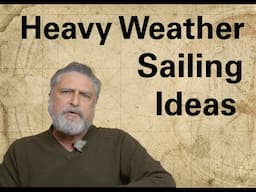 Heavy Weather Sailing Tactics