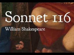 Shakespeare's Sonnet 116: Poem Reading