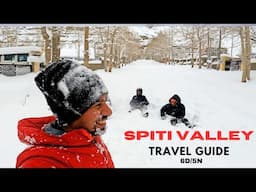 Spiti Valley Complete Travel Guide  I Winter Spiti Vlog I Spiti Valley Itinerary I