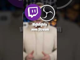 Highlights vom Stream direkt über OBS Studio erstellen