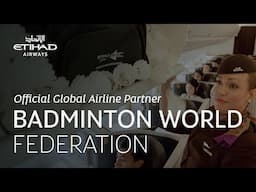 Badminton World Federation - Official Global Airline Partner | Etihad Airways