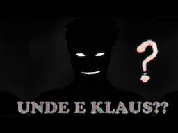 | Unde e Klaus? | Explicații |