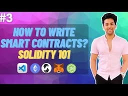 Web3 Course | #3 How to Write Smart Contracts using Solidity