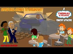 Little Bill Gets Grounded: Little Bill Comes To Breakfast (A Thomas & Friends Parody Episode)