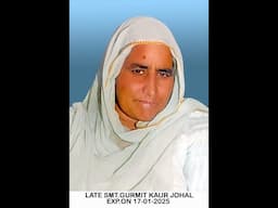 Antim Ardaas Smt. Gurmeet Kaur Johal Live By New Friends HD Studio Vachhoa M. 98553-72956