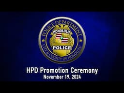 HPD Promotion Ceremony November 19, 2024