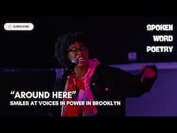 Smiles "Round Here" @ Voices In Power | Spoken Word Poetry | Brooklyn 2024