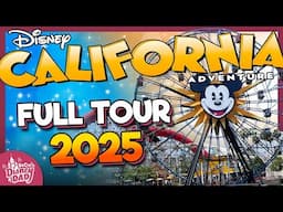 FULL Disney California Adventure Tour 2025 | GUIDED Walkthrough