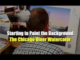 Starting to Paint the Background of the Chicago Diner Watercolor