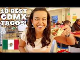 10 BEST MEXICO CITY TACOS | Ultimate taco tour in CDMX 🇲🇽 Mexican street food!