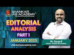 UPSC Editorial Analysis Monthly Marathon PART 1 - JANUARY 2025 by  Mr. Suriya BH