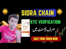 Instant sidra chain KYC verification Earn Money form Sidra chain app |how to create sidra chain 2024