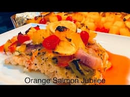 My brother shares his Orange Salmon Jubilee ingredients / Baked Salmon Recipe