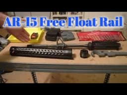 AR 15 Free Float Rail Install