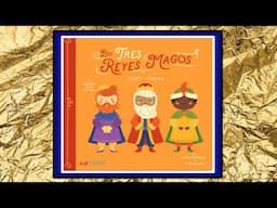 👑 Los Tres Reyes Magos The Three Kings Read Aloud Children's Bilingual Book