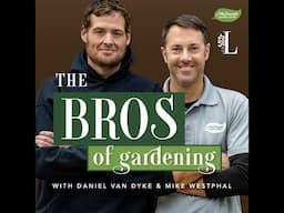 1 - Welcome to The Bros of Gardening