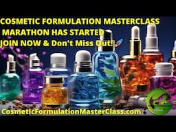 🌟COSMETIC FORMULATION MASTERCLASS: Join NOW! Don't Miss Out🚀 Learn To Make Beauty Products That Sell