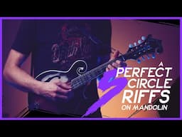 5 A Perfect Circle Riffs on Mandolin - by Mando Lorian