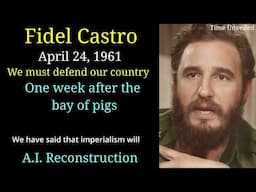 Fidel Castro in English AI Reconstruction - We must defend our country