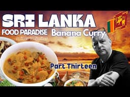 I Moved to Sri Lanka to Cook | Banana Curry | Vegan Vegetarian Recipes