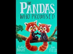 THE PANDAS WHO PROMISED - By Rachel Bright & Jim Field - Read By Ellie