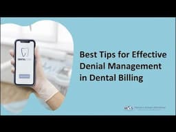 Best Tips for Effective Denial Management in Dental Billing