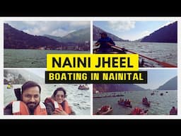 Naini jheel | Naini lake Boating | Boating in Nainital lake