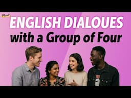 English Dialogues with a Group of Four : Essential Listening Practice