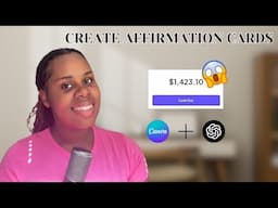 HOW TO MAKE MONEY ONLINE SELLING CANVA AFFIRMATION CARDS| USING AI TO CREATE PASSIVE INCOME