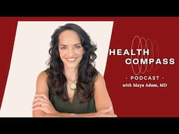 Navigating health's biggest questions | Health Compass Podcast