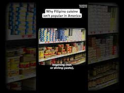 Why Filipino food isn’t popular in America