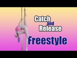 STATIC pole dance FREESTYLE to Catch and Release