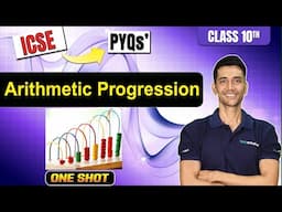 Solve ANY  Arithmetic Progression  Problem!  | ICSE  Board Class 10 with PYQs Explain