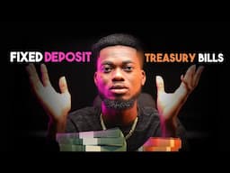 Making Money With Fixed Deposit & Treasury Bills Explained - The TRUTH Banks Wont tell You!