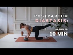 Postpartum Ab Workout: 10 Minutes to Heal Diastasis Recti | Beginner