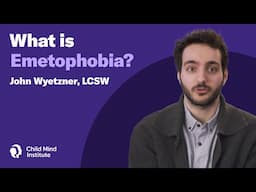 What is Emetophobia? | Child Mind Institute