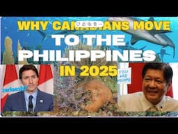 Why CANADIANS Are Choosing the PHILIPPINES in 2025 - Escape to Paradise!