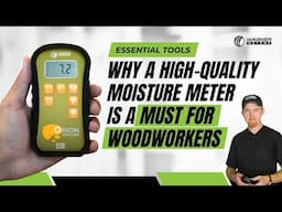 Why Every Woodworker Needs a Quality Moisture Meter