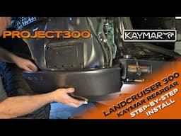 LandCruiser 300 - Install of a Kaymar rear bar and wheel carriers step-by-step - Project 300