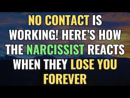 No Contact Is Working! Here’s How the Narcissist Reacts When They Lose You Forever | NPD |Narcissism