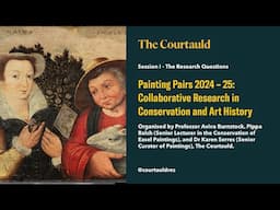 Painting Pairs 2024 – 25: Collaborative Research in Conservation and Art History